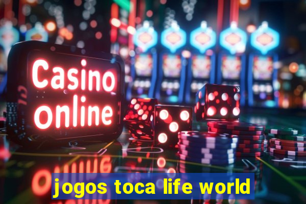 jogos toca life world